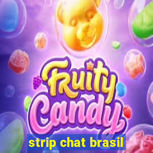 strip chat brasil